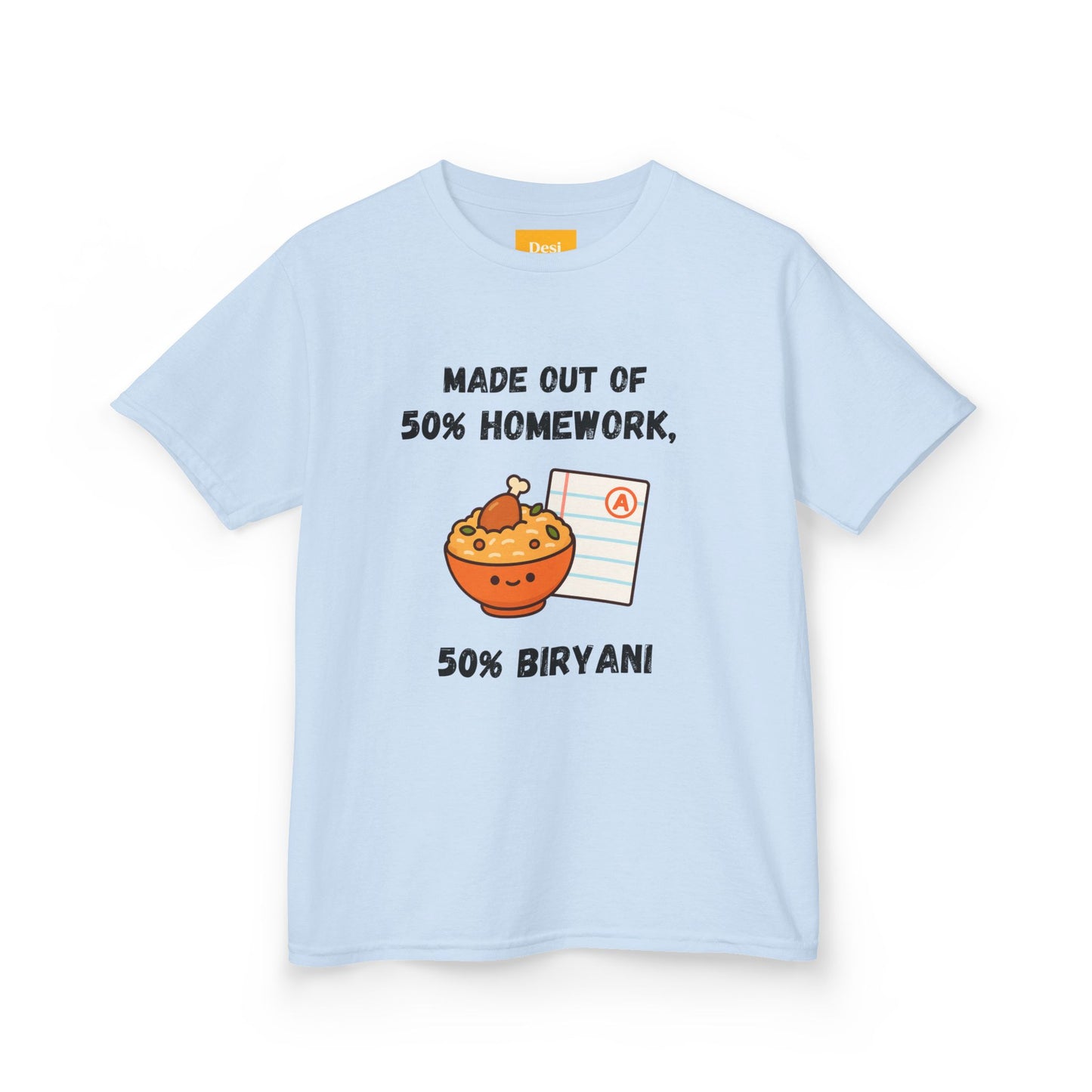 50% Homework, 50% Biryani Kids Tee