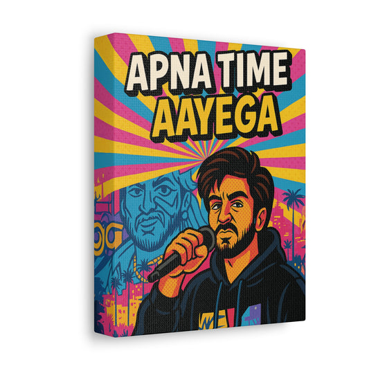 Apna Time Aayega Stretched Canvas