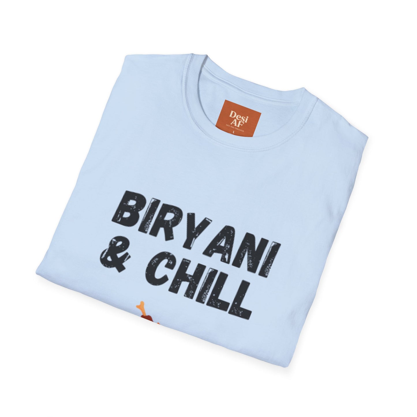 Biryani & Chill Tee